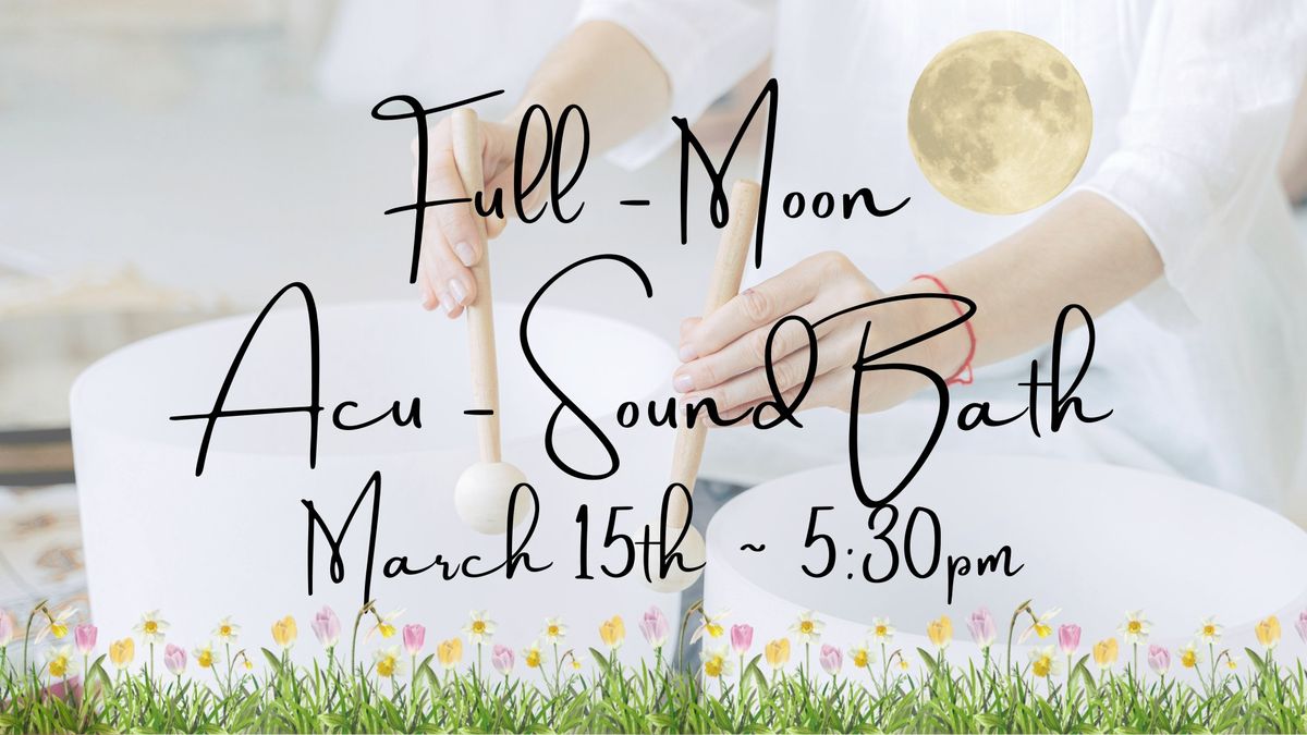 Full Moon Acu-Sound Bath