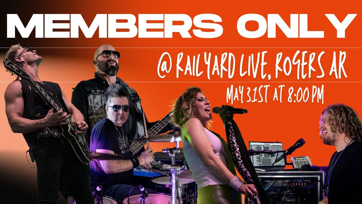 Members Only at Railyard Live presented by iHeartRadio