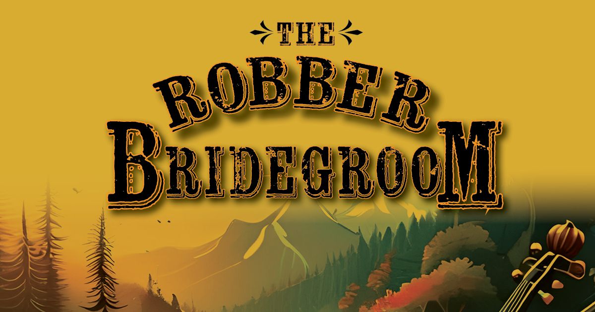 The Robber Bridegroom