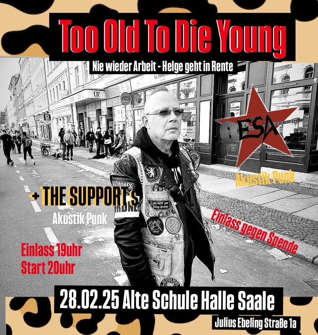 Too Old To Die Young \u2022 Akustik Punk \u2022 Alte Schule \u2022 Halle Saale 