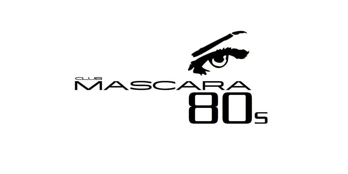 Club Mascara 80s Night: DJ Avalon \/ On The Rocks