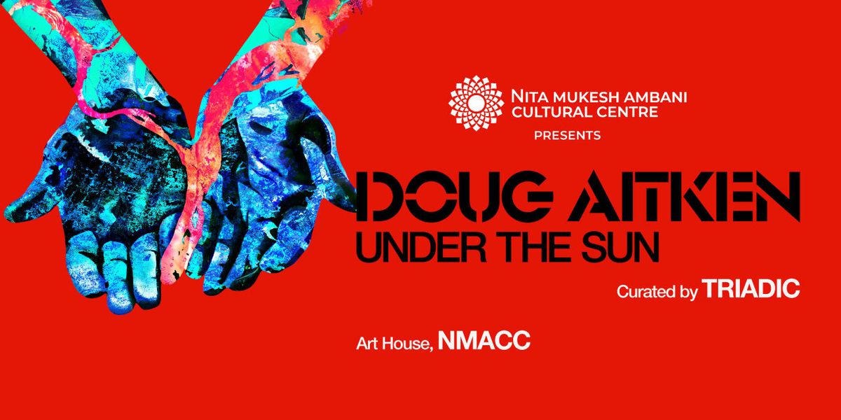 Doug Aitken: UNDER THE SUN