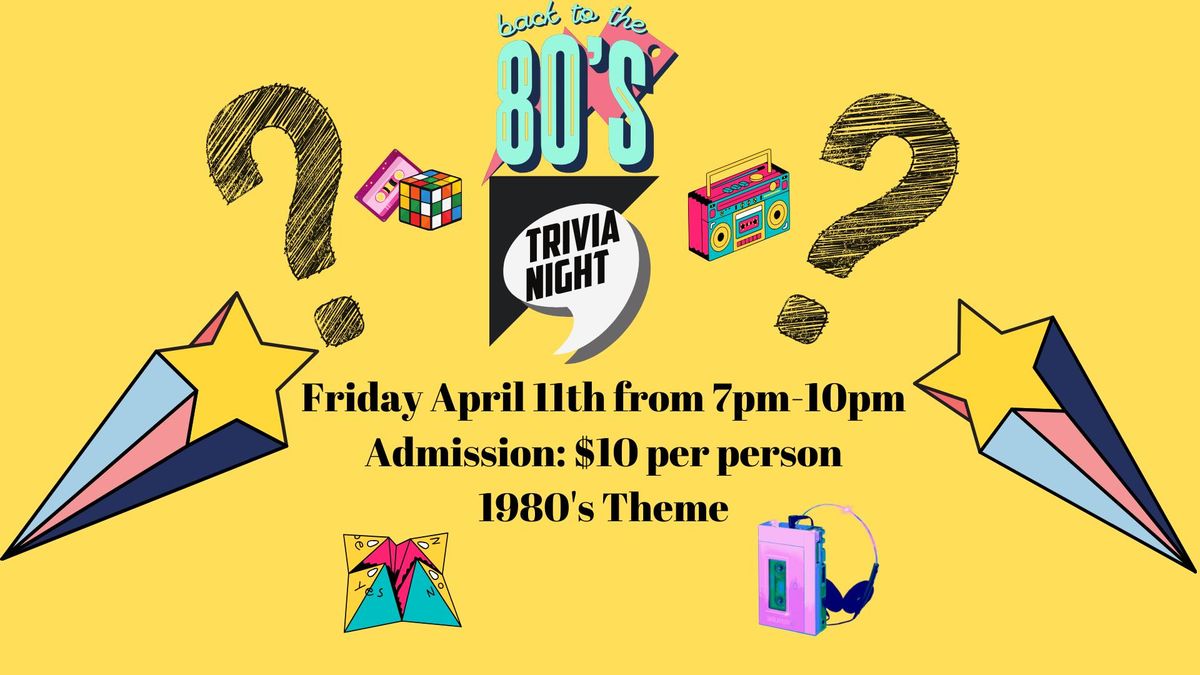 Trivia Night- 1980's theme