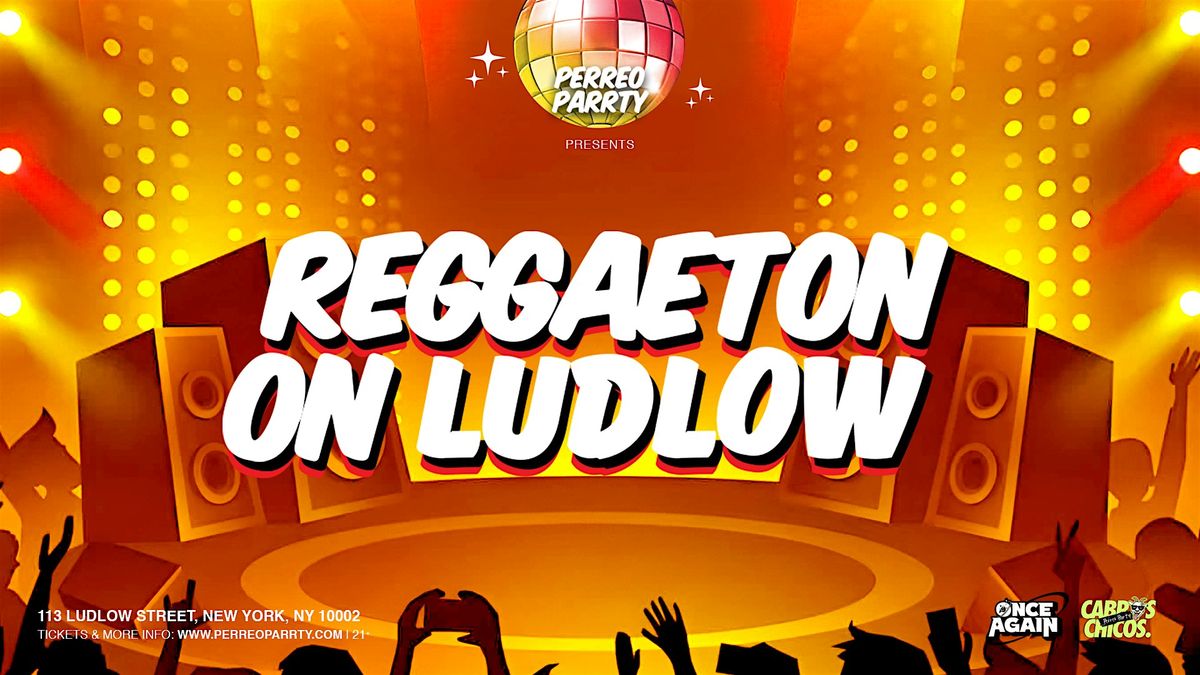 Reggaeton on Ludlow - Latin & Reggaeton Dance Parrty at Mehanata NYC