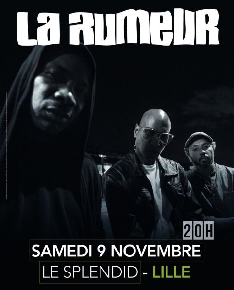 LA RUMEUR \u2022 Samedi 9 Novembre \u2022 Le Splendid, Lille