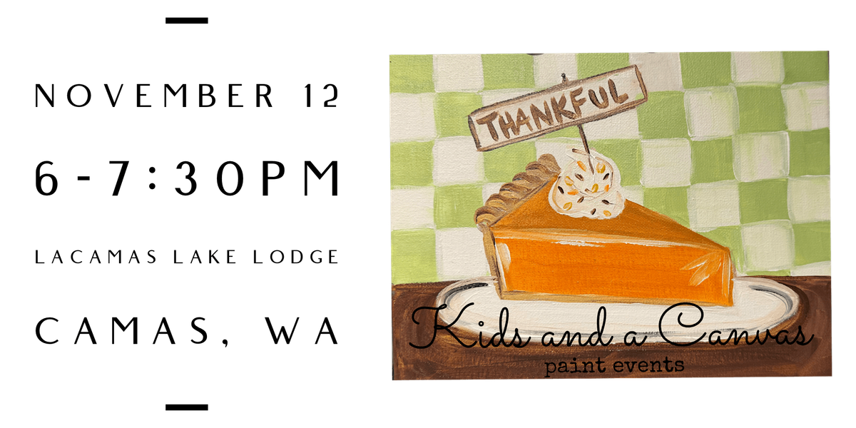 Kids and a Canvas Paint Event - Pumpkin Pie
