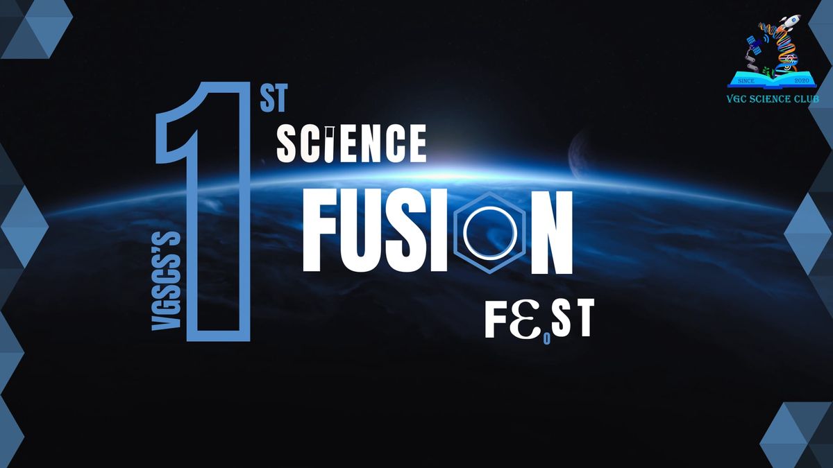 VGCSC\u2019s 1st Science Fusion Fest