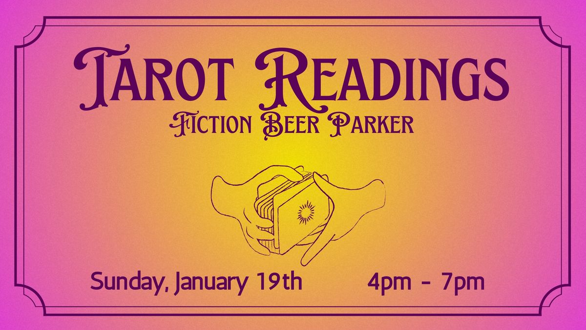 Tarot Readings @ Fiction Beer Parker