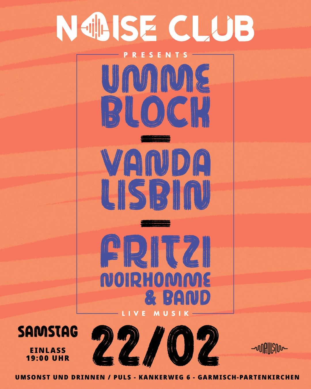 NoiseClub presents - Umme Block, Vandalisbin, Fritzi Noirhomme & Band