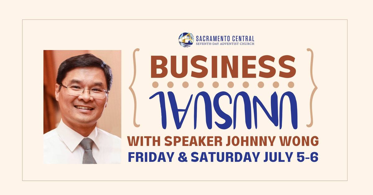 Business Unusual with Speaker Johnny Wong
