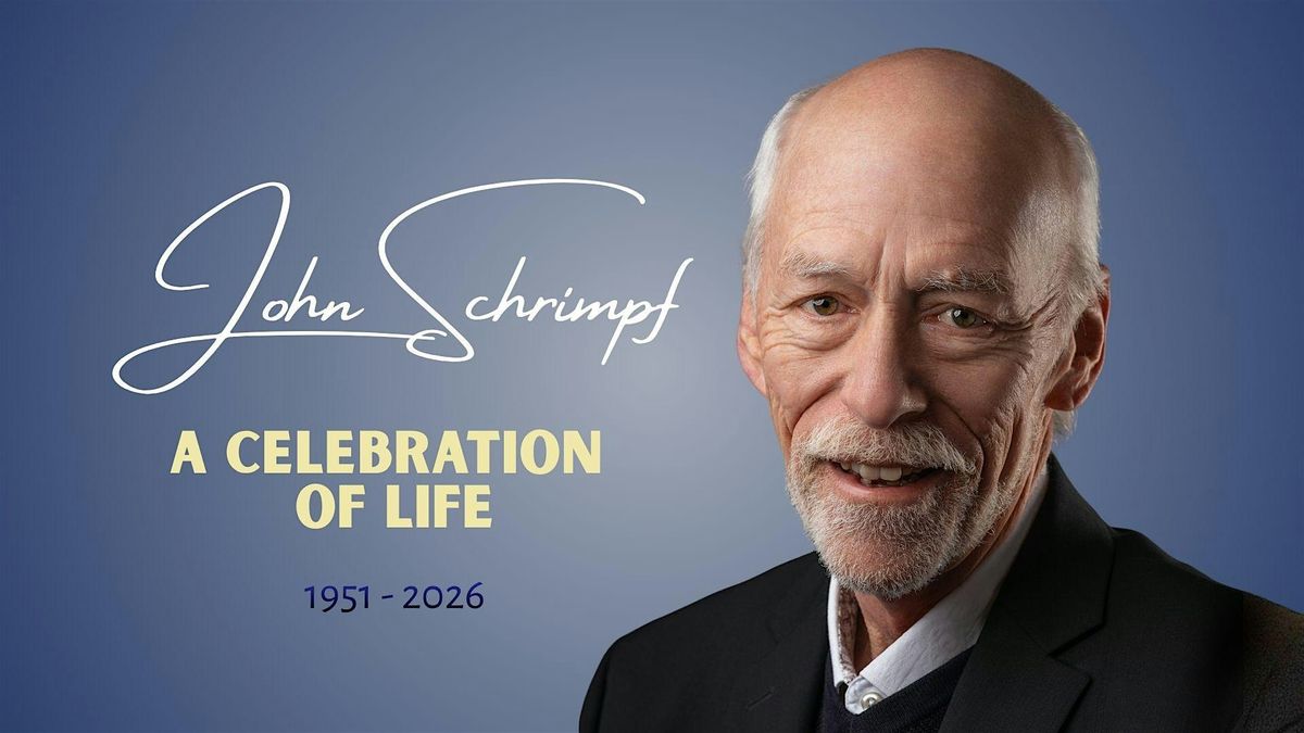 John Schrimpf Celebration of Life