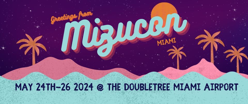 Mizucon 2024 - Miamis Homegrown Anime Convention!, Doubletree Miami ...