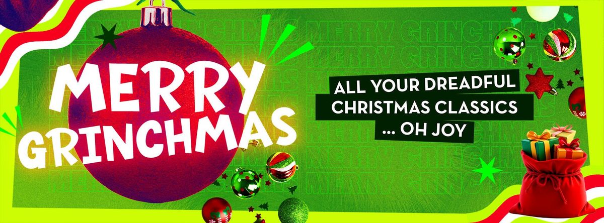 \ud83c\udf84 Merry Grinchmas \ud83c\udf84