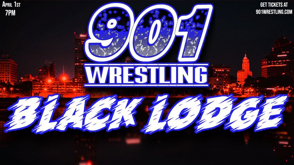 901 Wrestling at Black Lodge