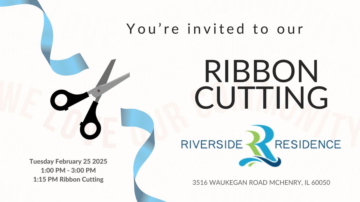 Ribbon Cutting - Riverside Residence