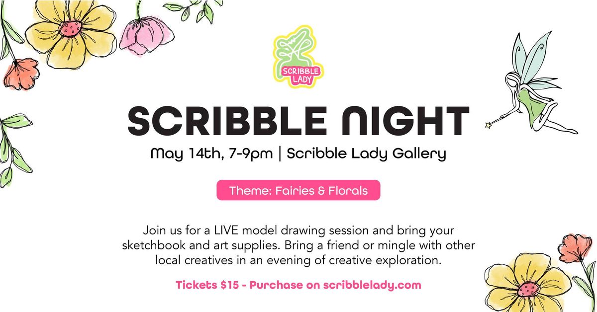 May Scribble Night- Fairies and Florals Edition
