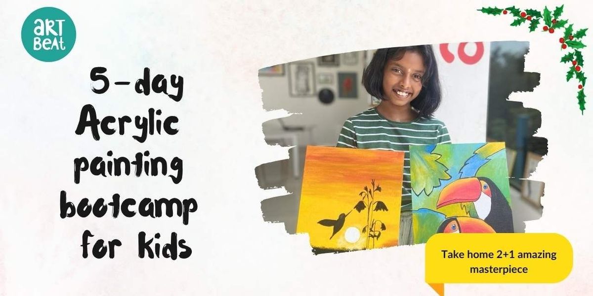 5-day Acrylic painting bootcamp for kids