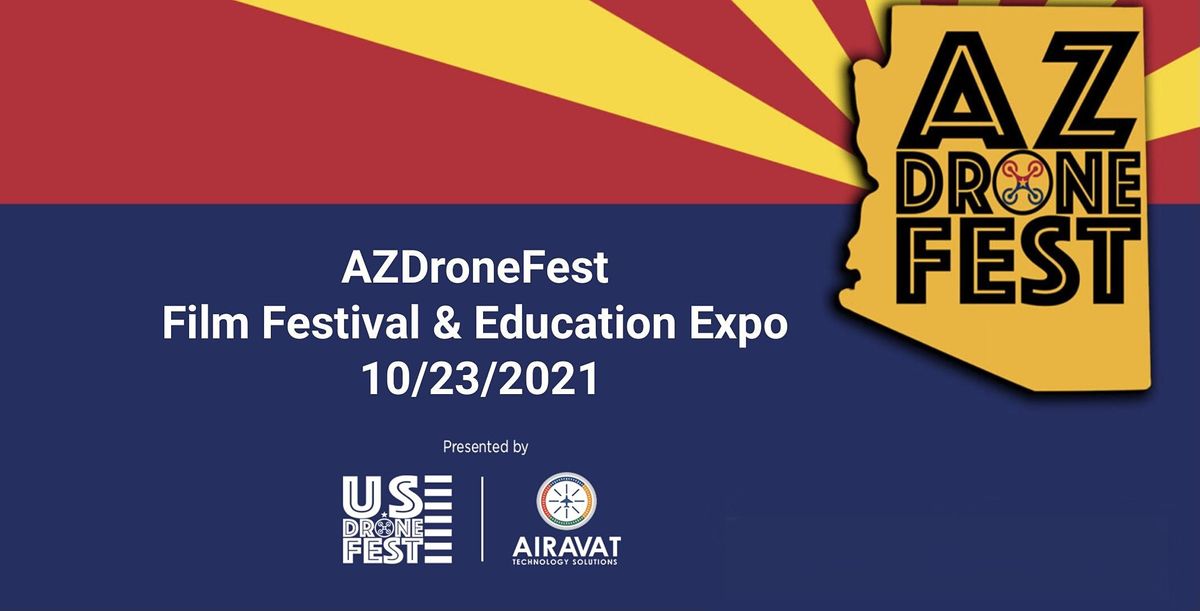 AZDroneFest 2021 Film Festival & Expo