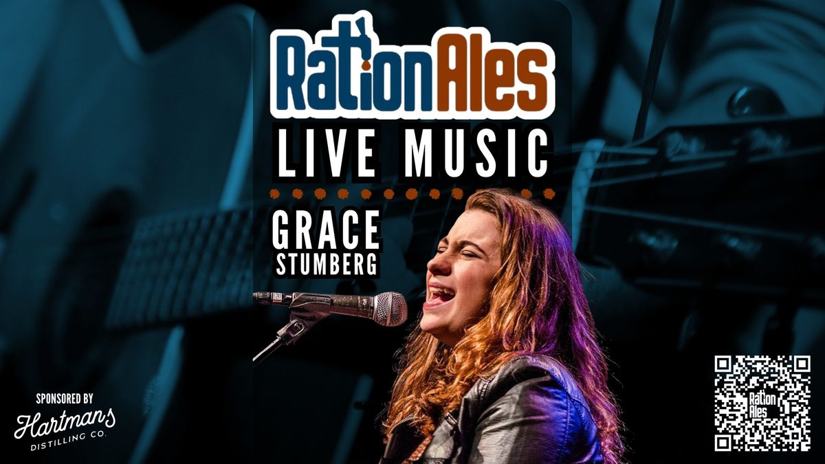 Grace Stumberg LIVE at RationAles!