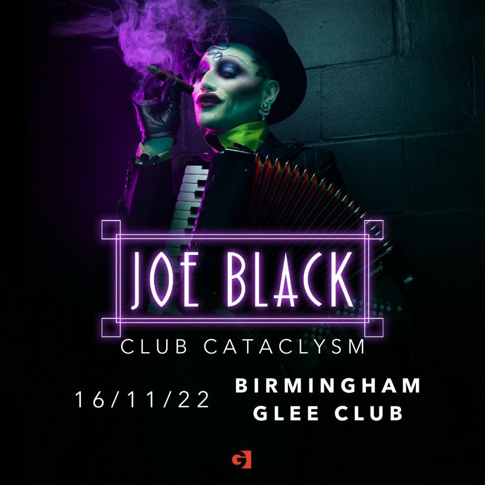Joe Black: Cataclysm - Birmingham