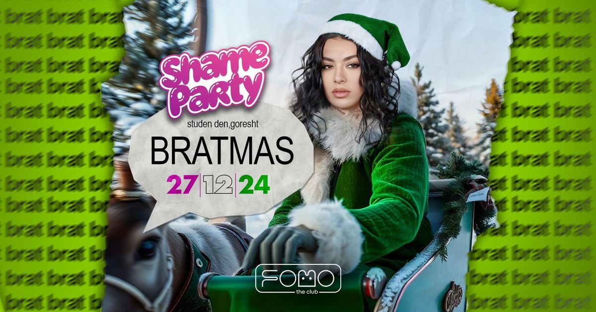 BRATMAS powered by Shame Party | MILANA live set | FRIDAY 27.12 @FOMO the club