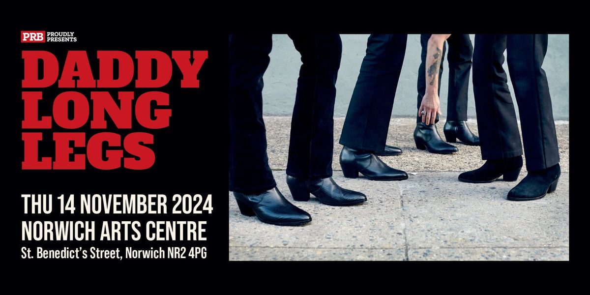 Daddy Long Legs at Norwich Arts Centre - PRB Presents