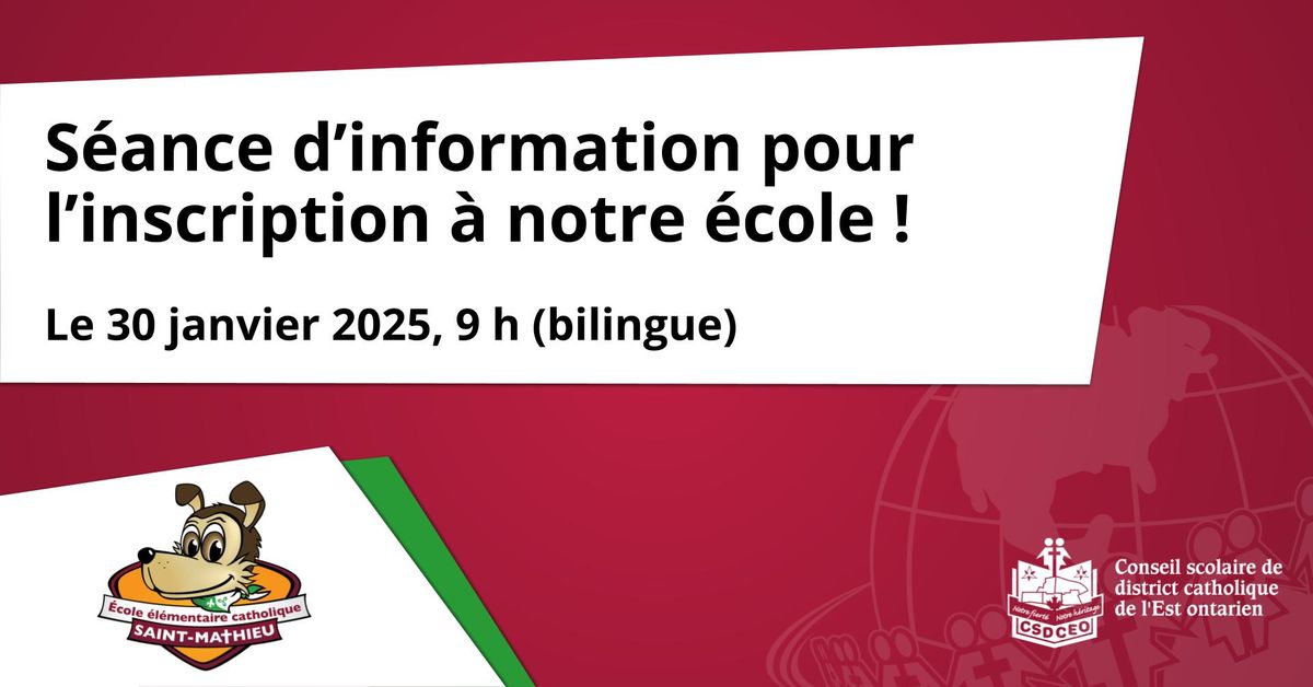 S\u00e9ance d\u2019information pour l\u2019inscription \u00e0 notre \u00e9cole