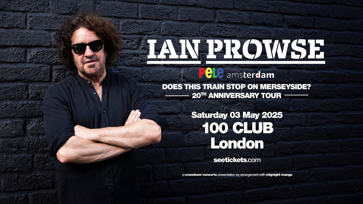 Ian Prowse at The 100 Club, London