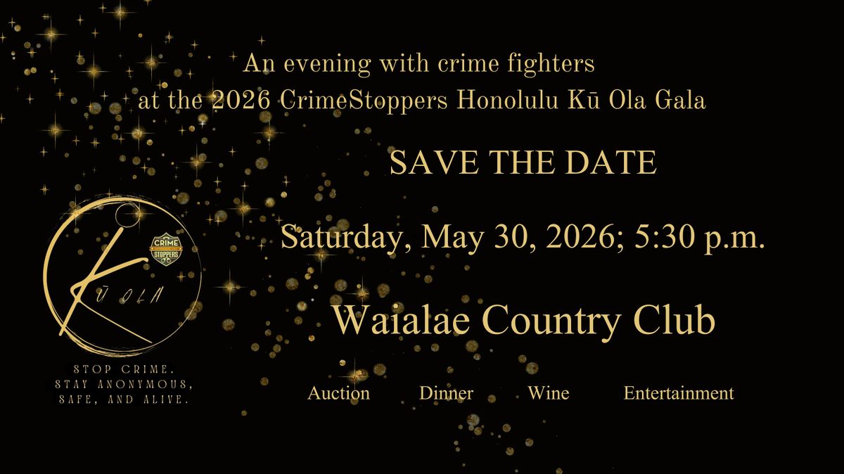 CrimeStoppers Honolulu's Ku Ola Gala