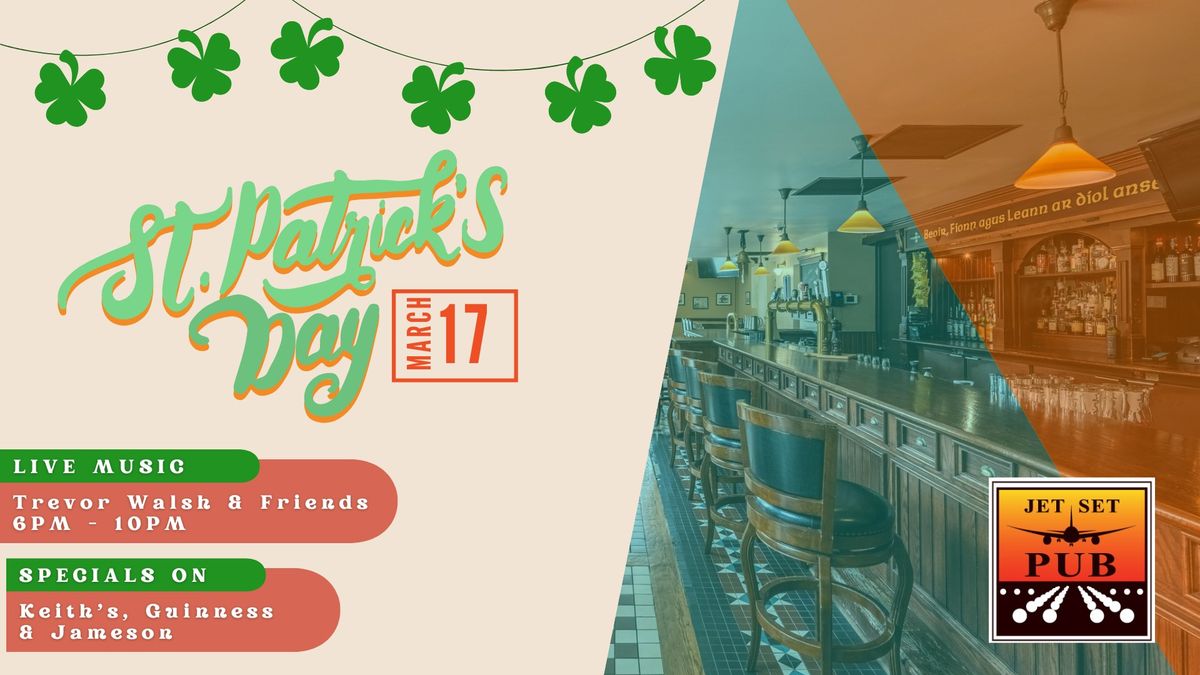 St. Patrick's Day at JET SET PUB