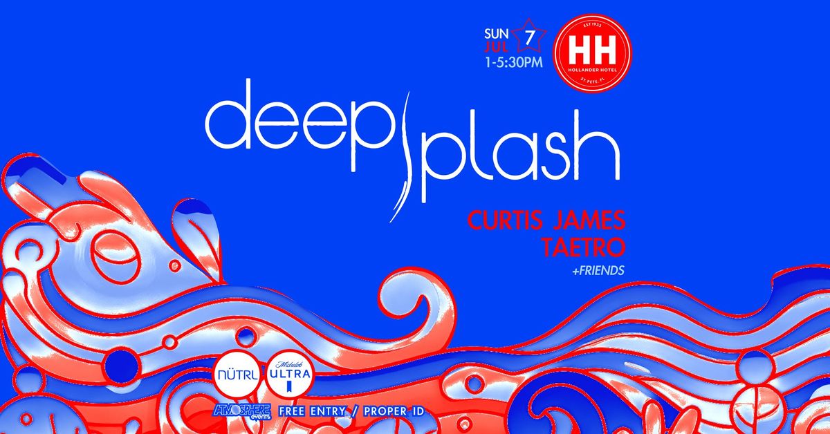 Deep Splash: Volume 4 Curtis James & Taetro