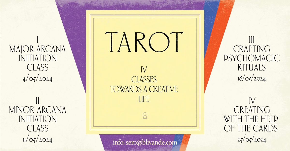 TAROT - 4 Classes towards a creative life.