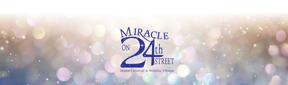 Miracle on 24th Street Makers Market