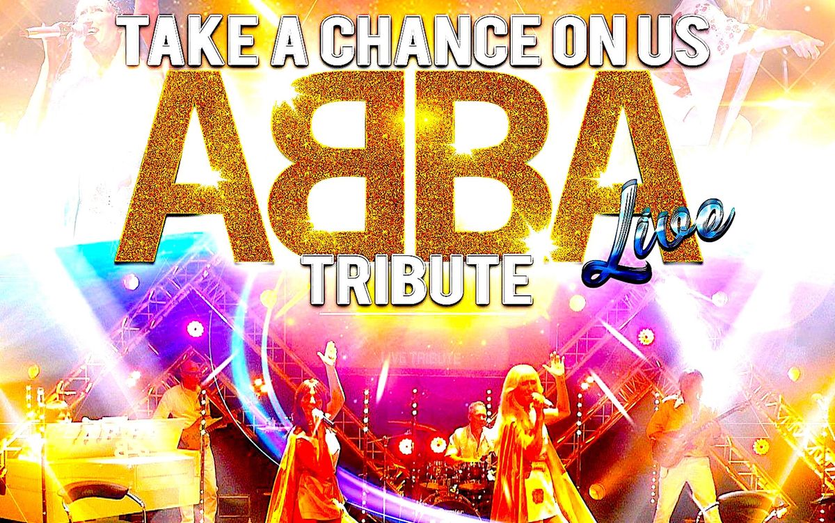 Take A Chance On Us - ABBA Tribute