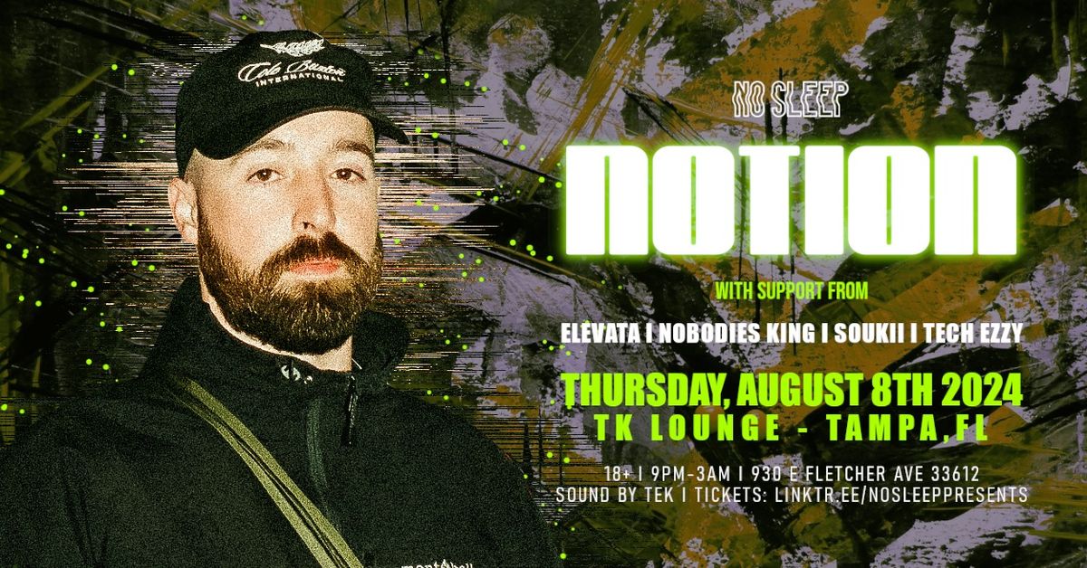 NOTION @TK Lounge - Tampa, FL