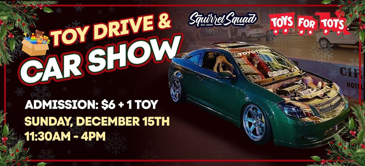 Squirrel Squad + Toys for Tots Toy Drive & Car Show