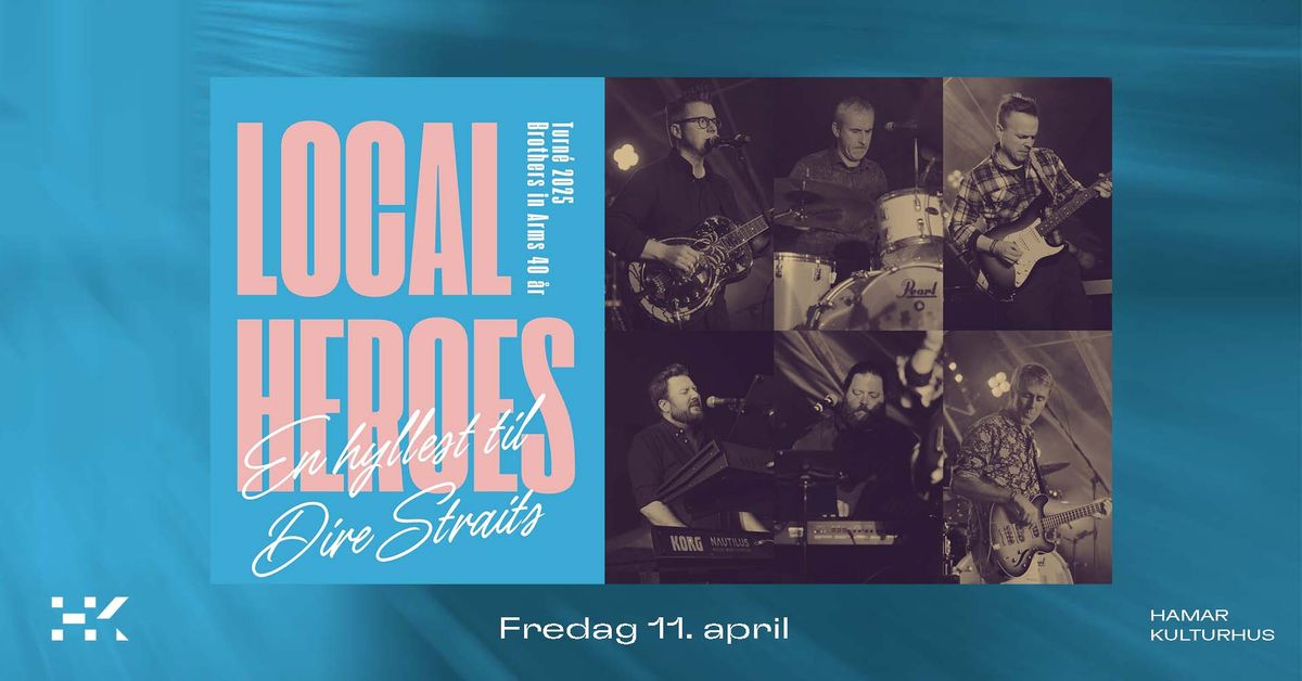 Local Heroes \u2013 En hyllest til Dire Straits