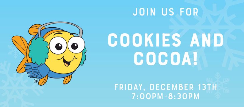 Cookies and Cocoa!