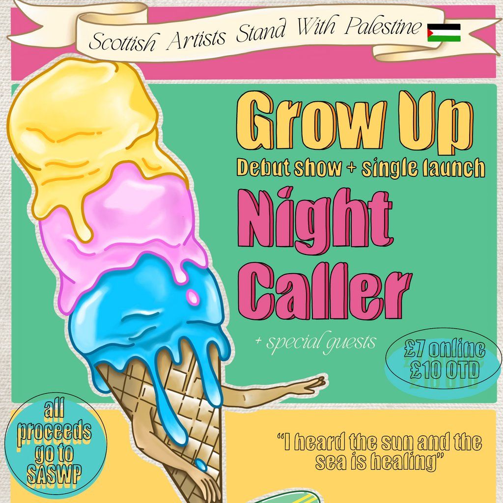Grow Up + Night Caller