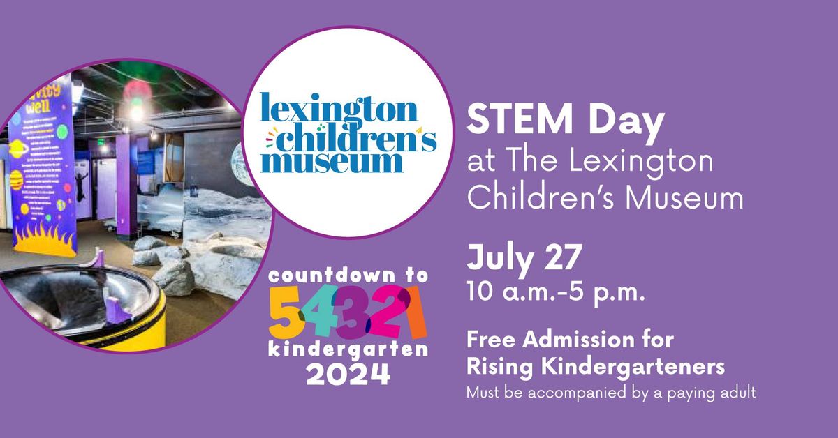 STEM Day with The Lexington Children's Museum