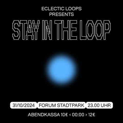 Eclectic Loops presents Stay in the Loop #3