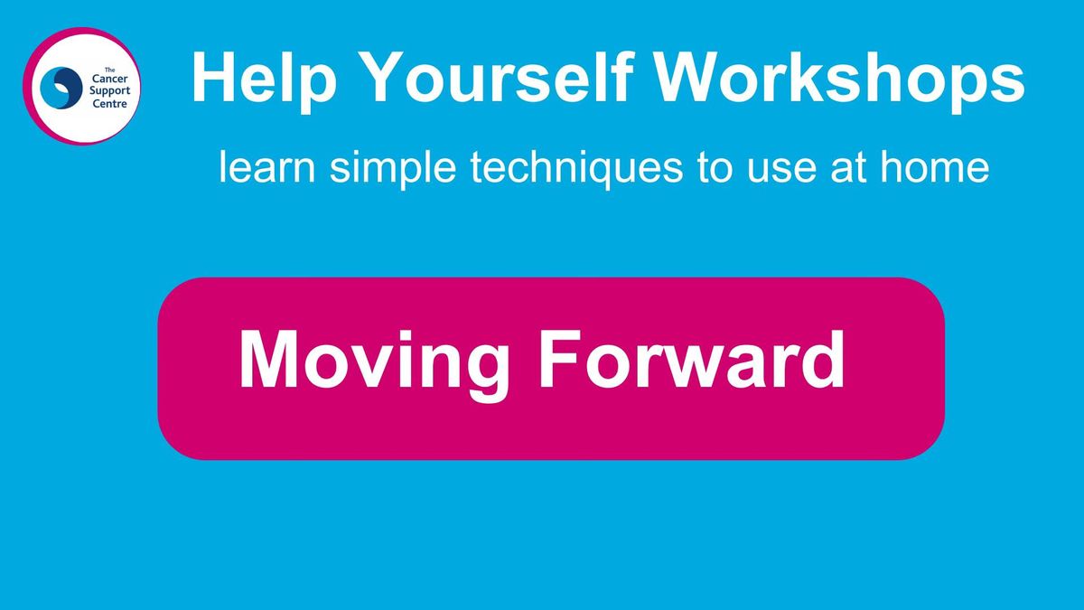 Help Yourself Workshop - Moving Forward