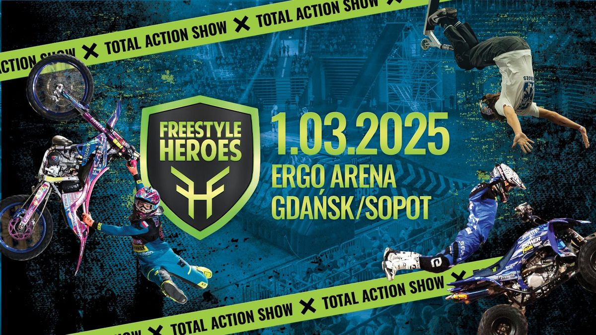 Gda\u0144sk: FREESTYLE HEROES Total Action Show, ERGO ARENA