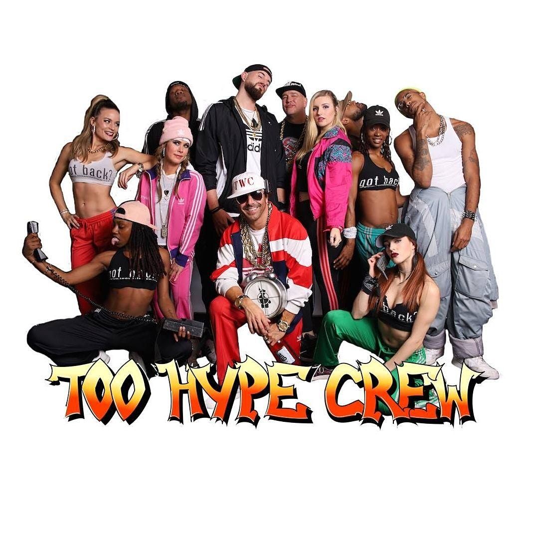 Too Hype Crew \u2022 Old School Hip Hop Tribute