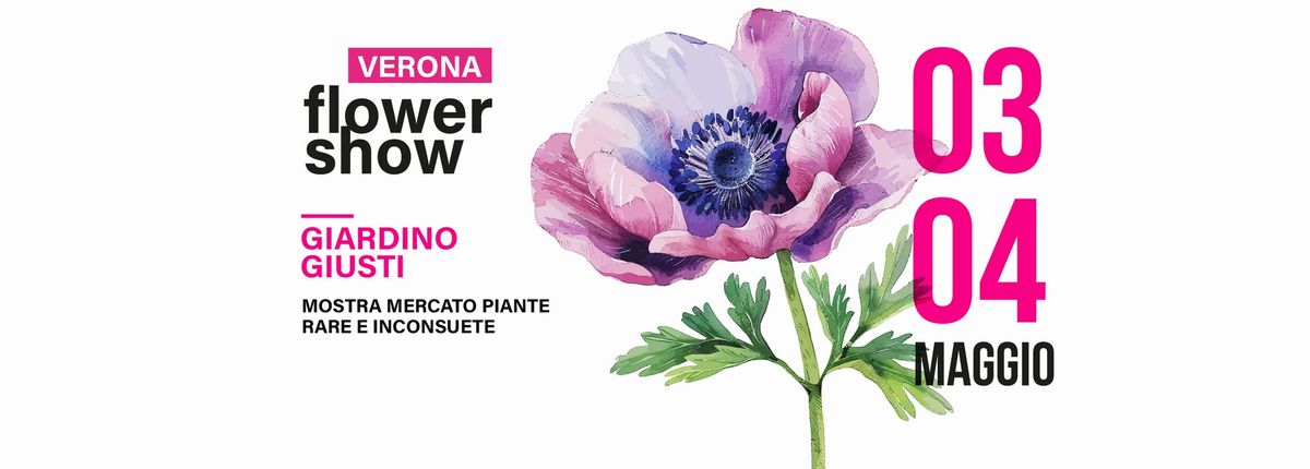 Verona Flower Show - Mostra mercato piante rare e inconsuete - Verona, Giardino Giusti