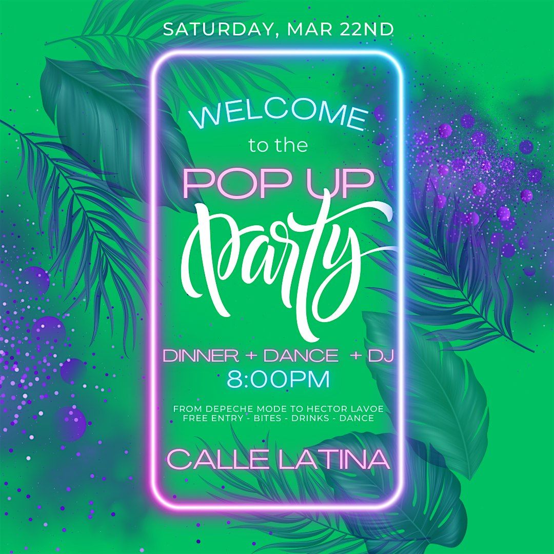 POP UP PARTY @ CALLE LATINA