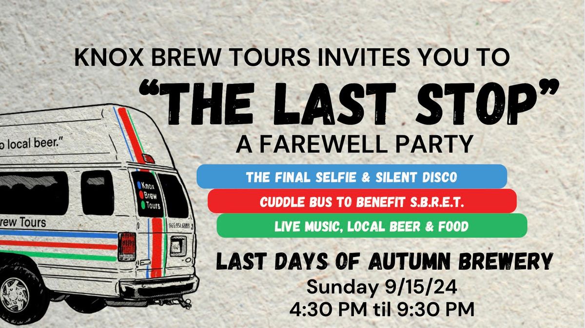 "The Last Stop" Knox Brew Tours Farewell Party