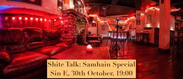 Shite Talk: Samhain Special