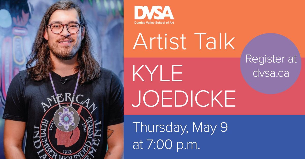DVSA FREE ARTIST TALK WITH KYLE JOEDICKE