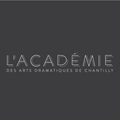 Acad\u00e9mie des Arts Dramatiques Chantilly